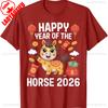Happy Chinese of The Horse Hello 2026 Lunar New Year Graphic TShirt High Quality Crewneck Cotton Fashion Loose Casual Style Tee