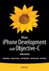 Bok More iPhone Development with Objective-C : Further Explorations of the iOS SDK