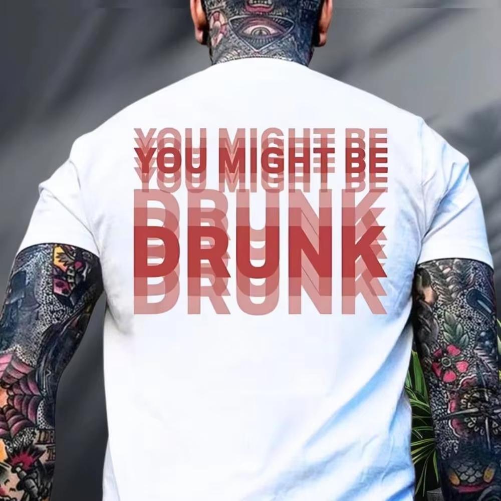 Unisexs You Might Be Drunk Text Print Black T Shirts Crew Neck Casual Cotton Tee Medium Stretch Kni New Summer Cotton Clothes Yk