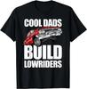 New Best To Buy Unique Cool Dads Build Lowriders Dad Gift T-Shirt - Men's Summer Cotton Graphic Tee
