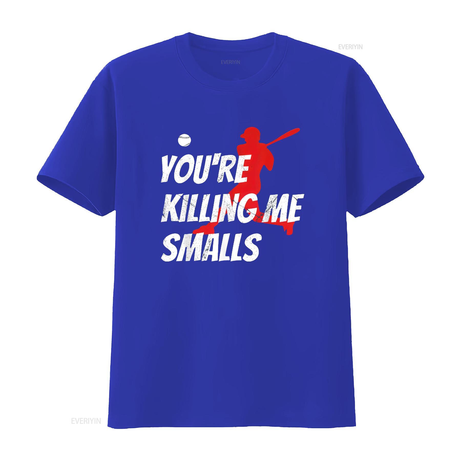 

Baseball T Shirt You re Killin Me Smalls Funny Kids Youth Boy vintage Washed Casual Stylish homme Slightly Versatile Unisex S