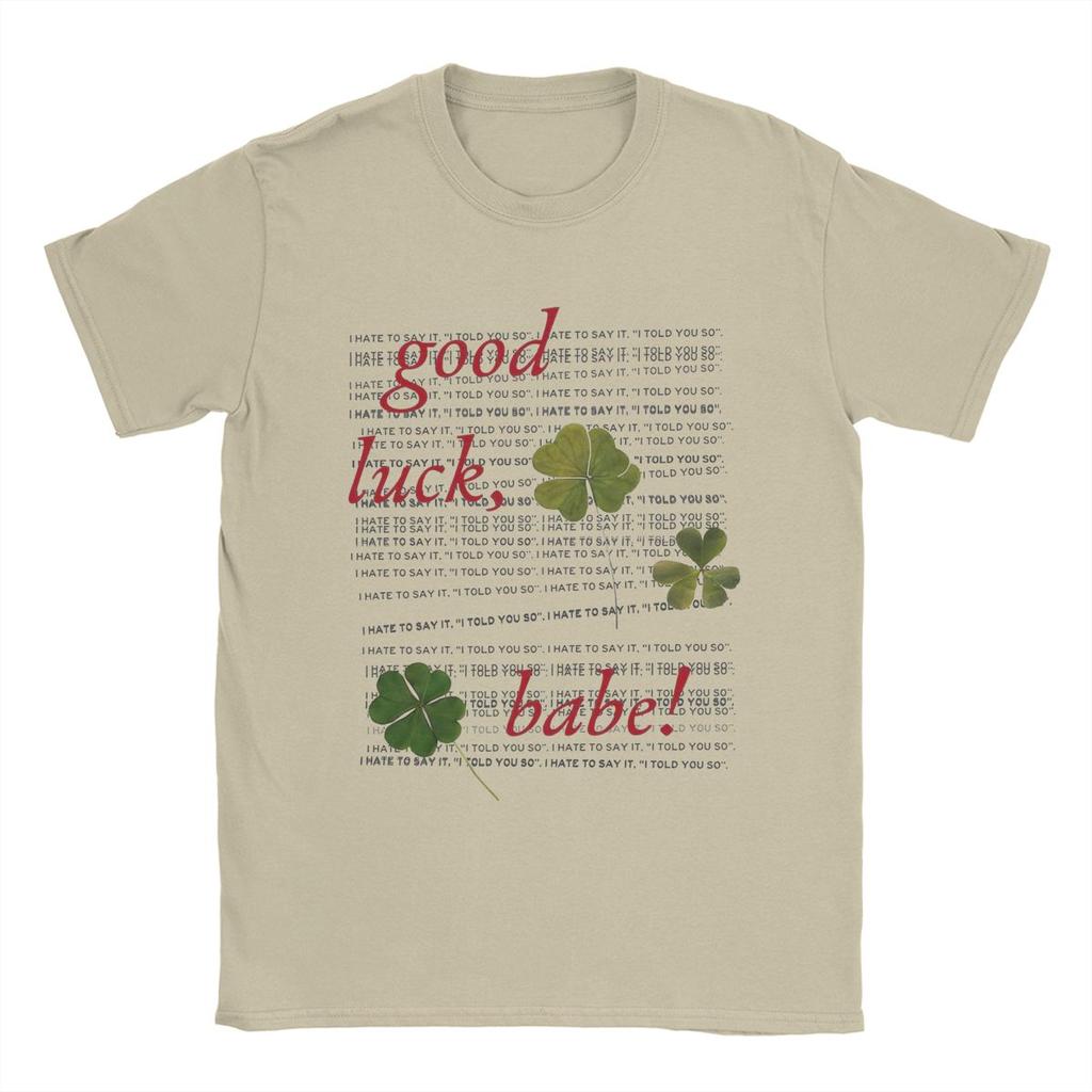 Men T-Shirts Good Luck Babe Chappell Roan Humorous Pure Cotton Tee Shirt Short Sleeve T Shirts Crewneck Clothes Plus Size