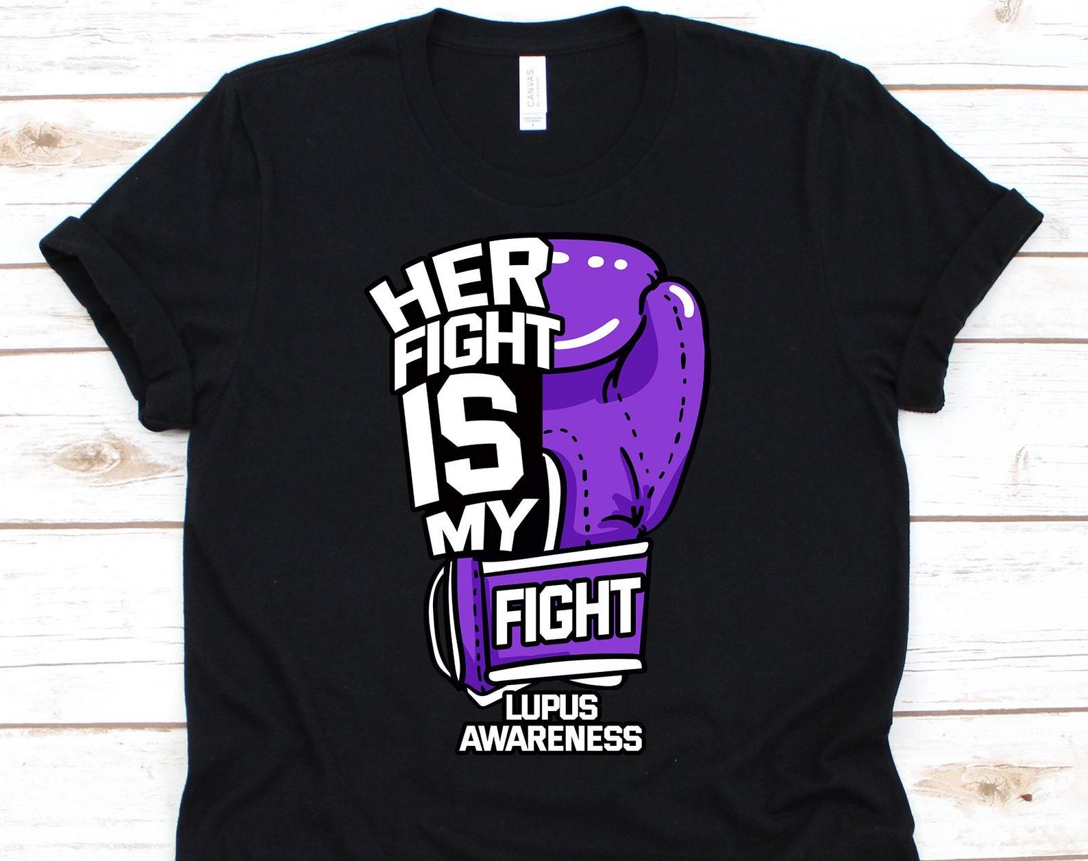 Her FIght Is My Fight, Lupus Awareness Shirt, Lupus Shirt, Lupus Awareness, Lupus T Shirt, Lupus Warrior Shirt, Lupus 2XL