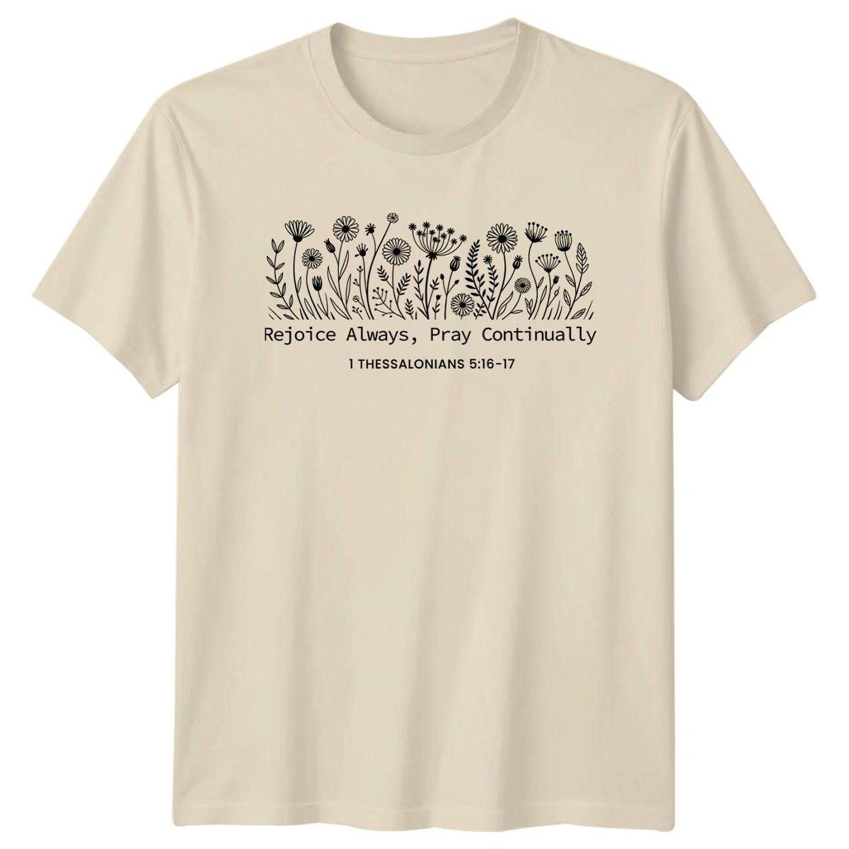 Rejoice Always Pray Continually 1 T-Shirt Botanical Scripture For Him And Her S