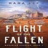Flight of the Fallen by Hana Lee Paperback Book 9781668035702
