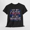 Nicht mein Zirkus Lustiges Herren Damen Grafik T-Shirt Unisex Baumwolle urban street