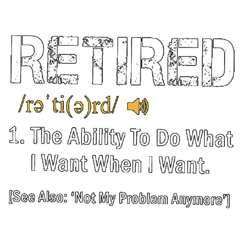 Black T Shirt with Retired Definition Print for Casual Wear and Retirement Celebration