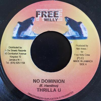 7-tums Skiva THRILLER U - Ingen Dominans INGEN Free Willy 2004 Jamaica Reggae, Ska & Dub Begagnad