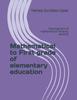 The Mathematical To First Grade of Elementary Education : Development of Mathematical Thinking Abilities Book