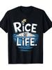 Funny Rice Is Life Graphic T Shirt Unisex Wounisex Short Sleeve Crewneck Cotton Casual Daily Foodie Quote Print Tee Top Black Outdoor T-Shirt, Graphic