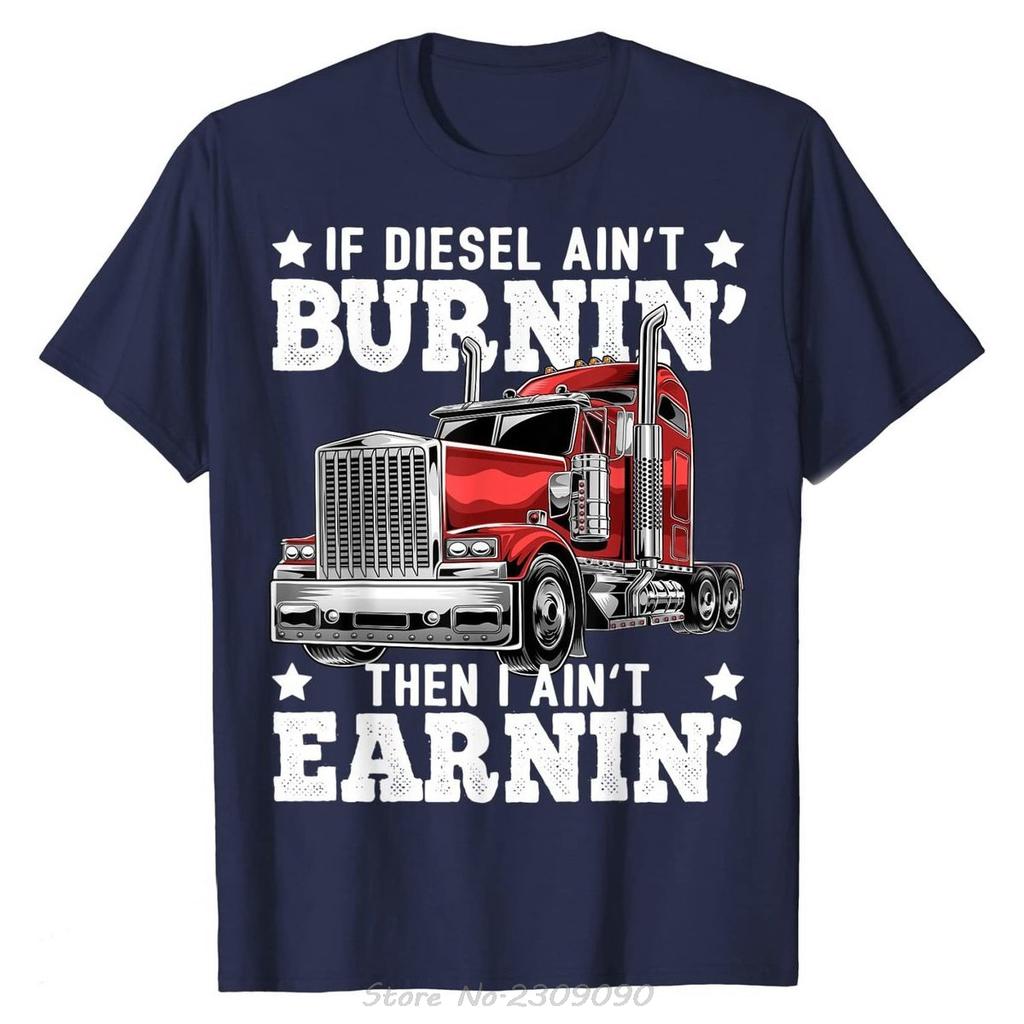 Lustiger LKW-Fahrer Big Rig Sattelschlepper Fahrer Geschenk T-Shirt Baumwolle Lässig Mode Rundhals Fitness T-Shirt Unisex Kleidung