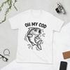Unisex TShirt Funny Oh My Cod Fish Lover Pun Fashion Cotton Tees Short Sleeve T Shirt O Neck Tops Summer