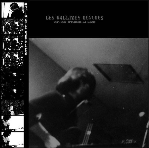 LP Record LES RALLIZES DENUDES - '67-'69 STUDIO et LIVE TBV0033 THE LAST ONE MU 2022 Japan Japanese Pop/Rock