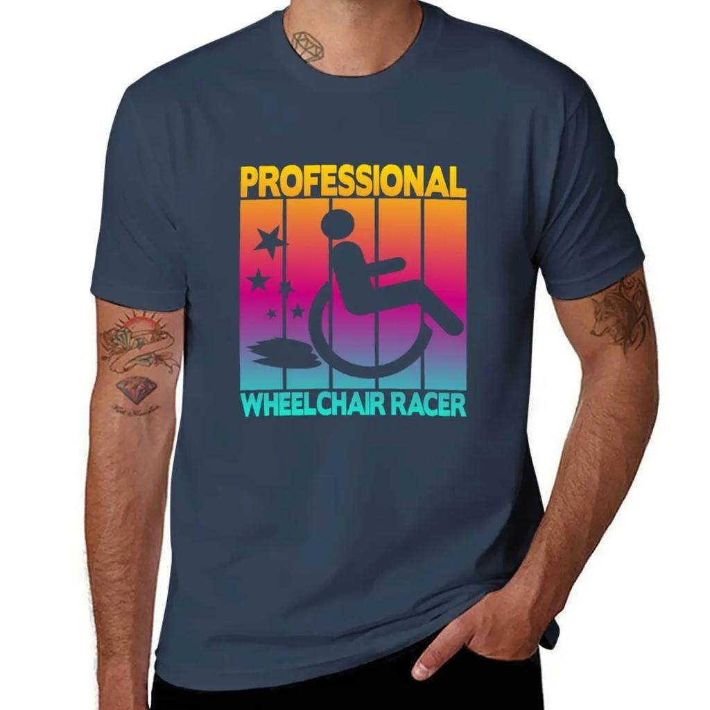 Professional wheelchair racers T-Shirt funnys shirts graphic tees summer clothes big and tall t shirts for