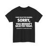 I Have Selective Hearing, You Weren't Selected Women Men T-shirt
