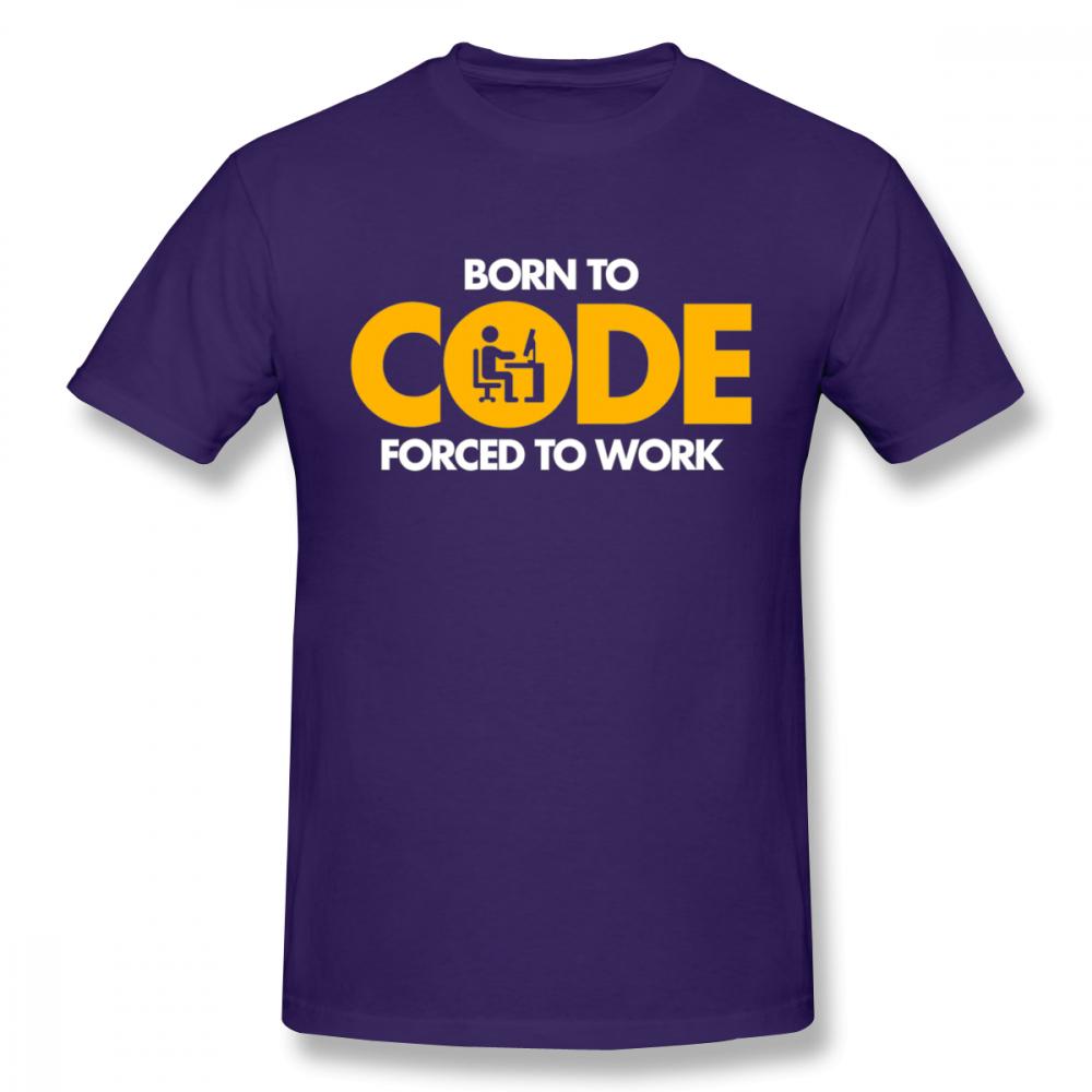 Computer Programmer Tee Shirt Born To Code Forced To Work Design Graphic Print T Shirt Nice Birthday Gift For Boyfriend Husband