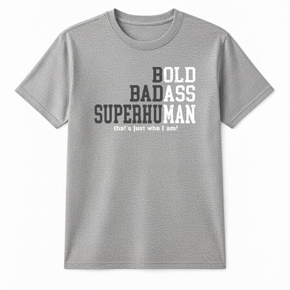 Bold Badass SuperhuUnisex Thats Just Unisexs TShirt Badass Dad Fathers Day Idea Gifts S