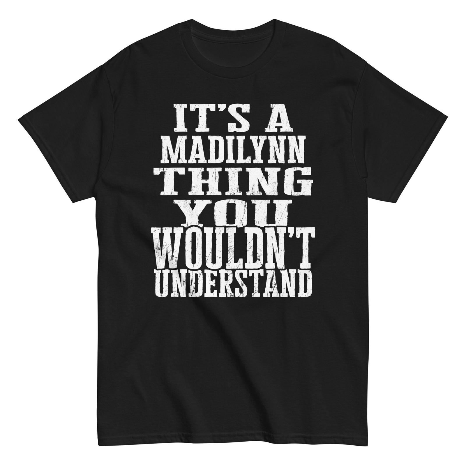 Its a Madilynn Thing Family Reunion First Last Squad Name T Shirt S разноцветный
