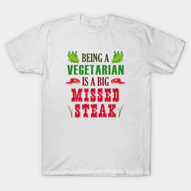 

Unisex Fashion TShirt Being A Vegetarian Is A Big Missed Steak Print TShirt Plus Size XS-6XL T-Shirt 100%Cotton Tops O Neck Short Sleeve Tees 4XL білий