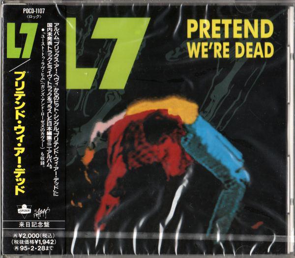 

CD L7 - Pretend We re Dead POCD1107 London Records, 1993 Japan Rock Used