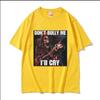 Dont Bully Me Ill Cry Print TShirt Funny Hard Skeleton Meme Graphic TShirts Unisex Harajuku Vintage Oversized Cotton T Shirt Male