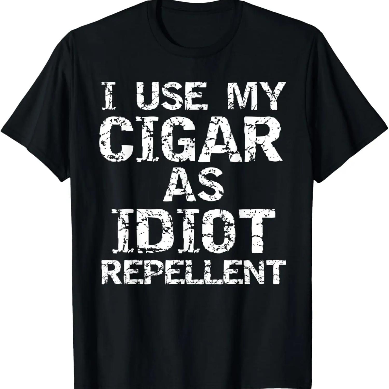 

Funny Cigar Smoker Gifts I Use My Cigar as Idiot Repellent T-Shirt S чёрный
