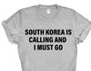 South Korea Calling T-Shirt: Travel Gift Tee