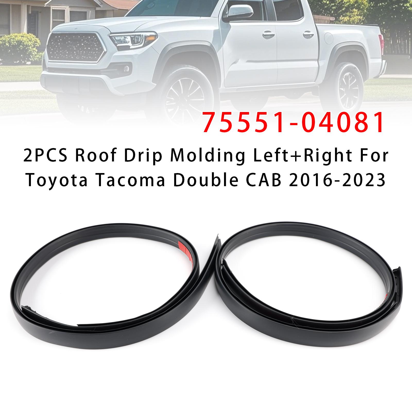 2PCS Roof Drip Molding Left+Right For Toyota Tacoma Double CAB 2016-2023