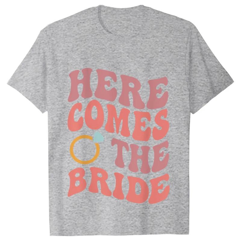 Team Bride Group T-Shirts Girls Single Farewell Bachelorette Party Shirt Woman Favor Bridal Party Tops Here Comes The Party Tees