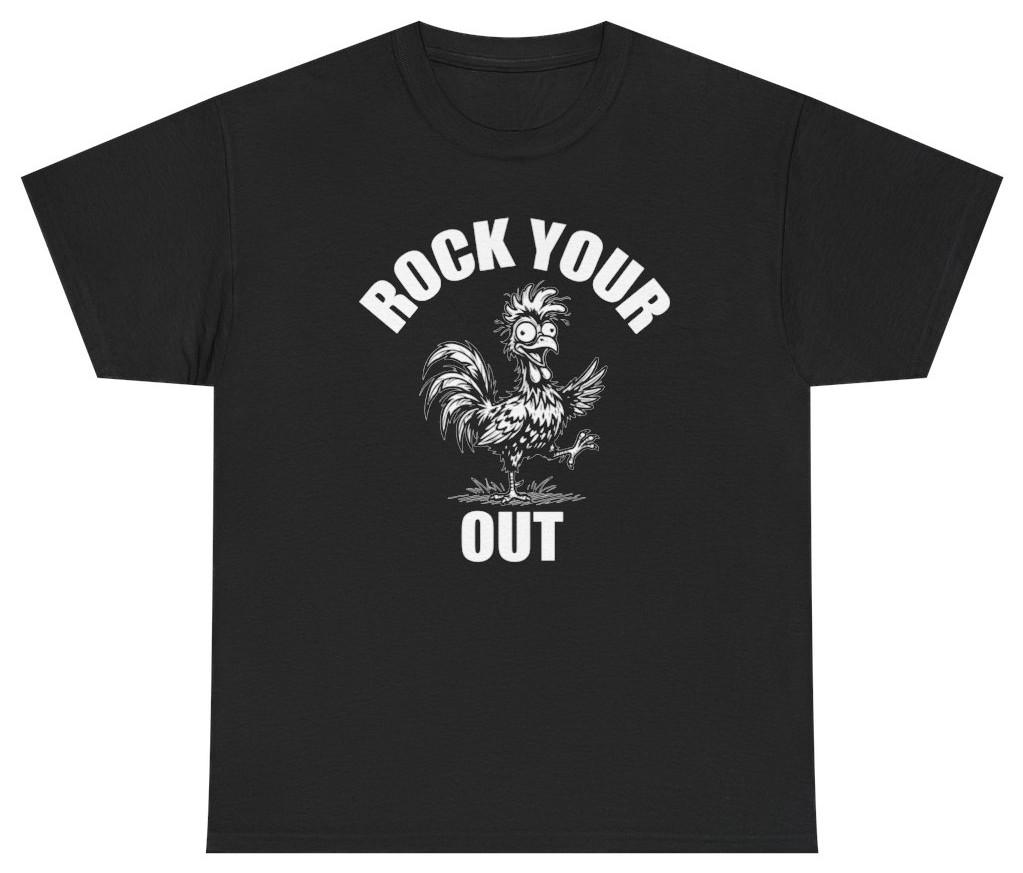 Rock Your Cock Out Funny Graphic Tee | Unethical Threads S