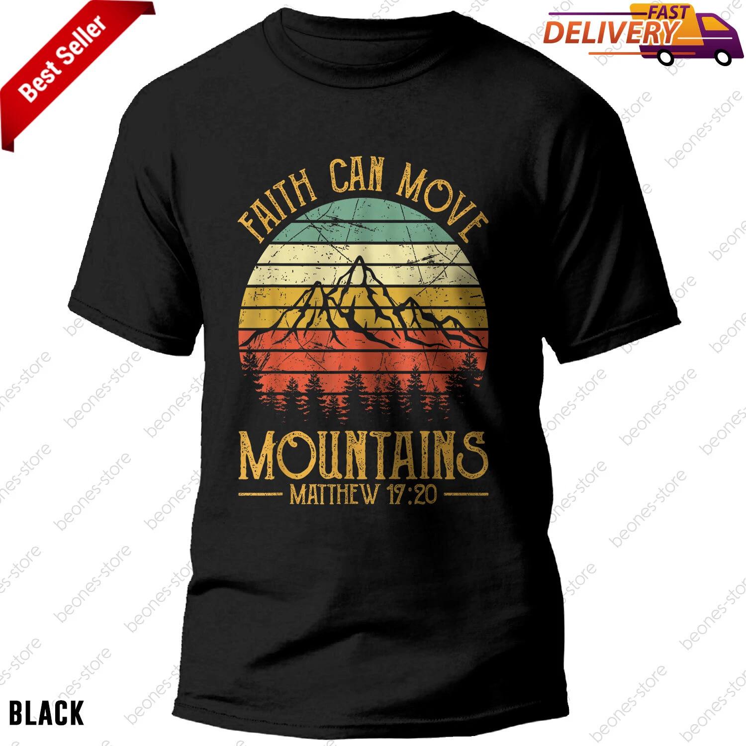 Christian Faith T-shirt Faith Can Move Mountains Inspirational Bible Verse Gift XL