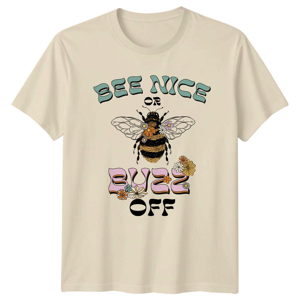 Bee Nice Or Buzz Off Bee T-Shirt Nature Lover Honeybee Graphic Tee M