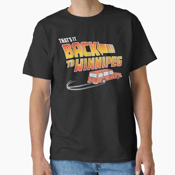Back To Winnipeg Classic TShirt Made In UsaAus TShirt S2xl S