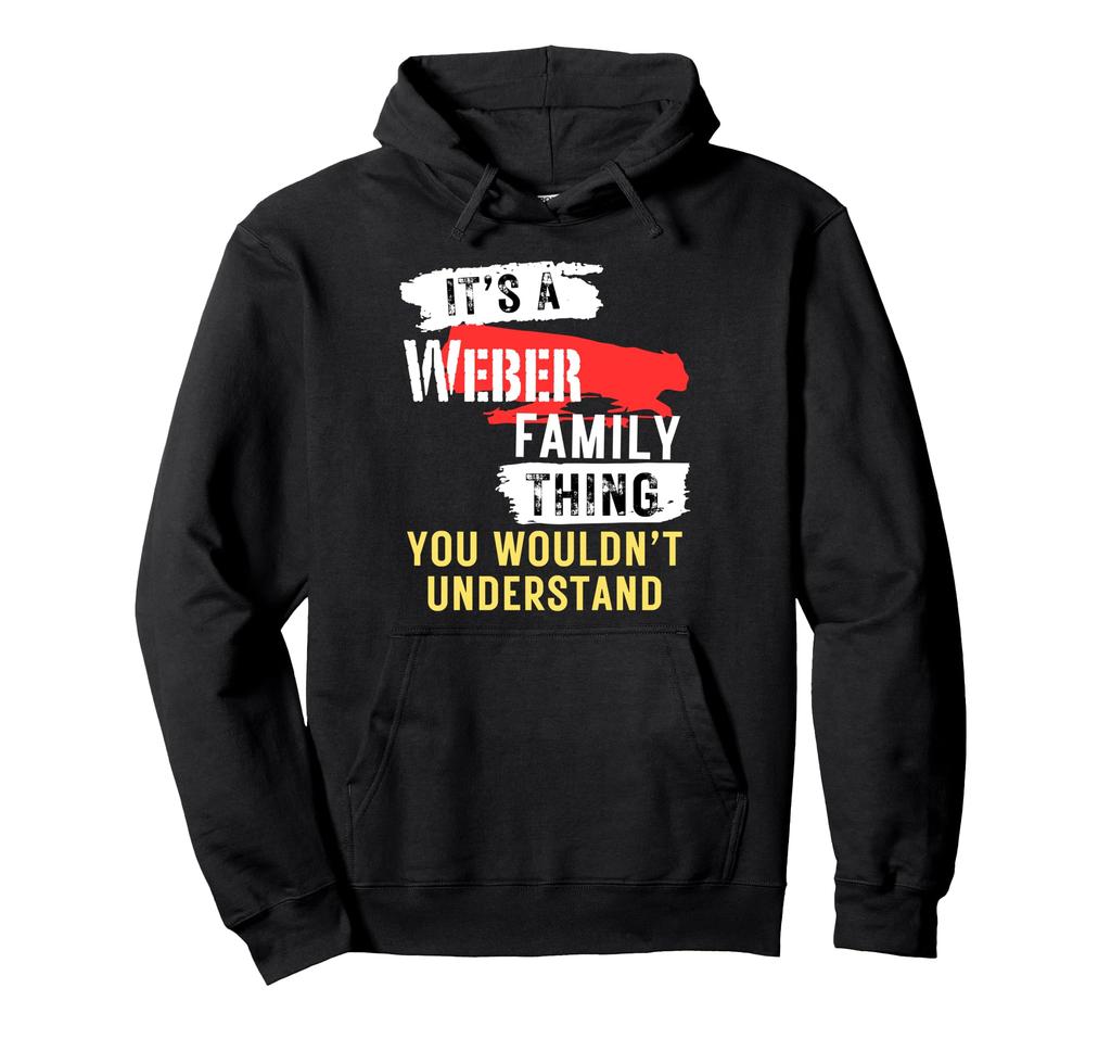 It's A Weber Family Thing Funny Men's and Women's Hoodie