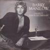 7inch Record BARRY MANILOW  I Made It Through The Rain ARIST384 Arista 1980 UK Pop Used