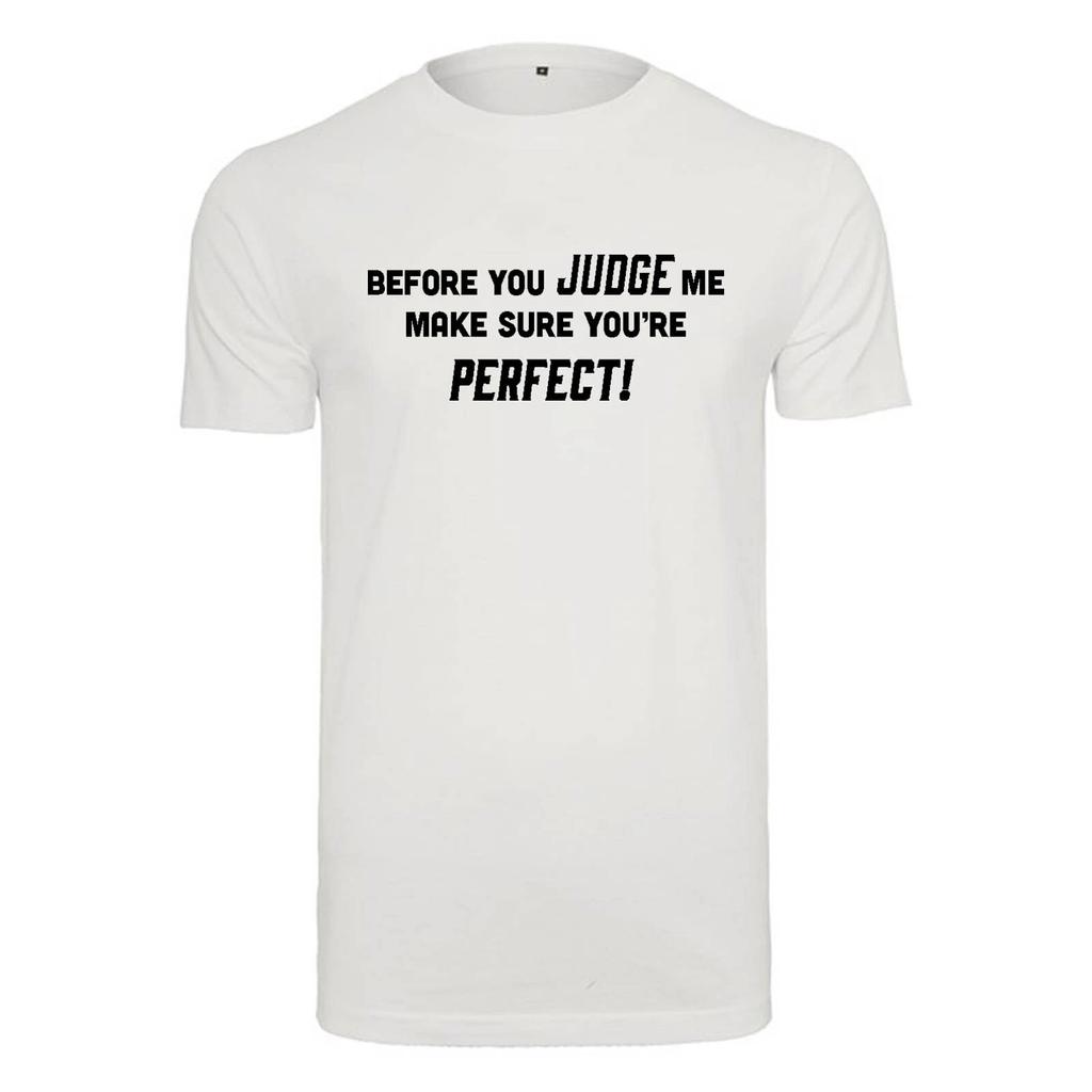 Unisex T-Shirt - Before you judge me - Novelty Funny Humour Secret Santa