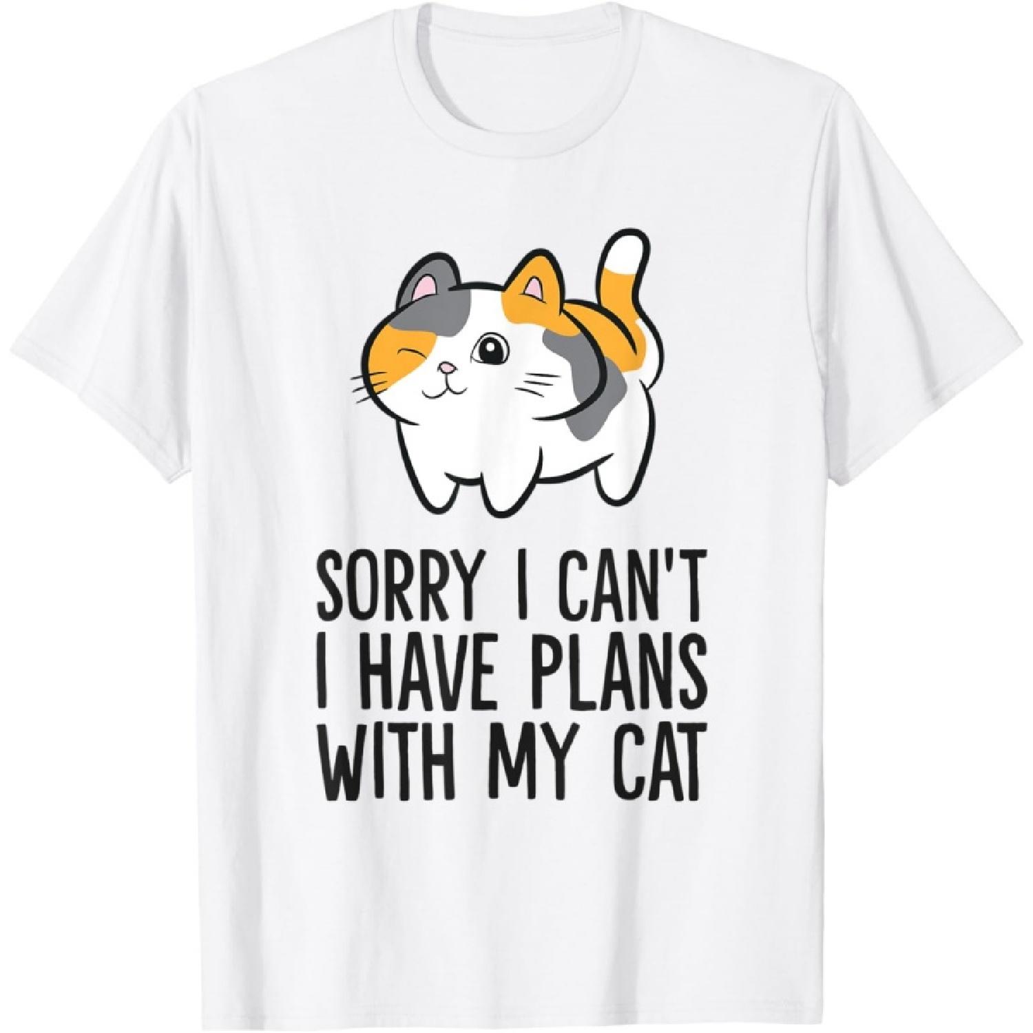 Sorry I Can t I Have Plans With My Cat Men Women Kids T-Shirt S