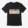 Since 2003 16 Years Old T-Shirt Made In the USA Size S To 5XL