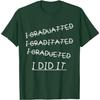 I Did It Funny Graduation Misspelled Words Graphic Short Sleeve Cotton T-Shirt Casual Tee
