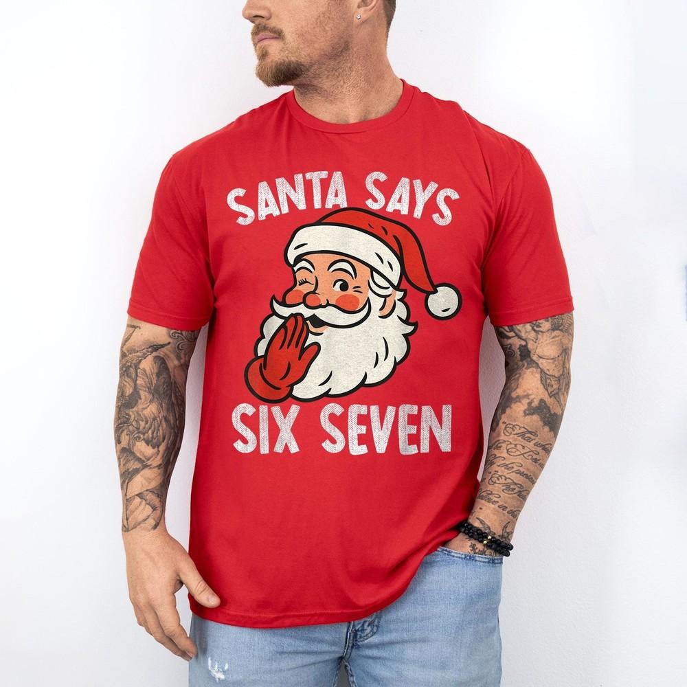

Funny Santa Says Six Seven Christmas 67 Meme Xmas Boys T-Shirt 2XL
