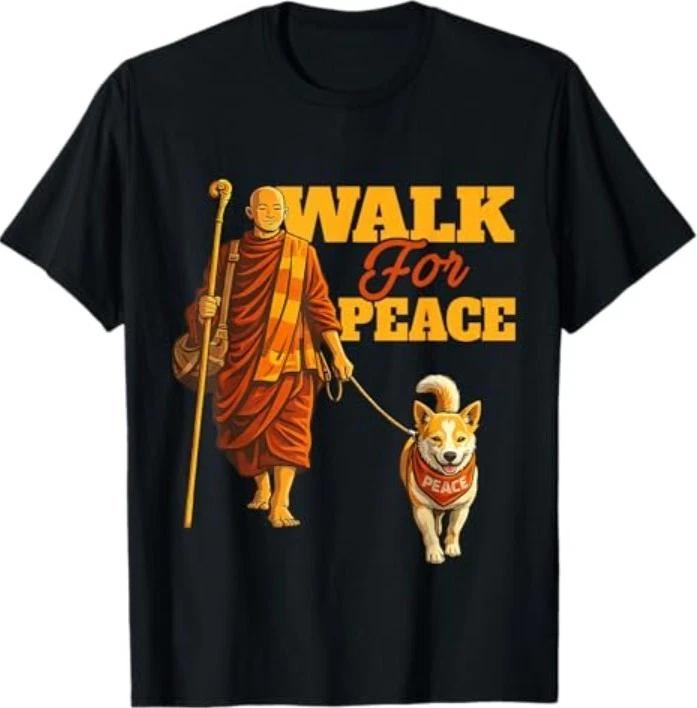 

Peace Walking Monks and Aloka Dog Walk for Peace Men Women T-Shirt 3XL