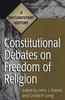 The Constitutional Debates On Freedom of Religion : A Documentary History Book