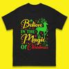 Christmas Reindeer Mens T Shirt Womens Tops Tees Believe In The Magic Of Christmas Top
