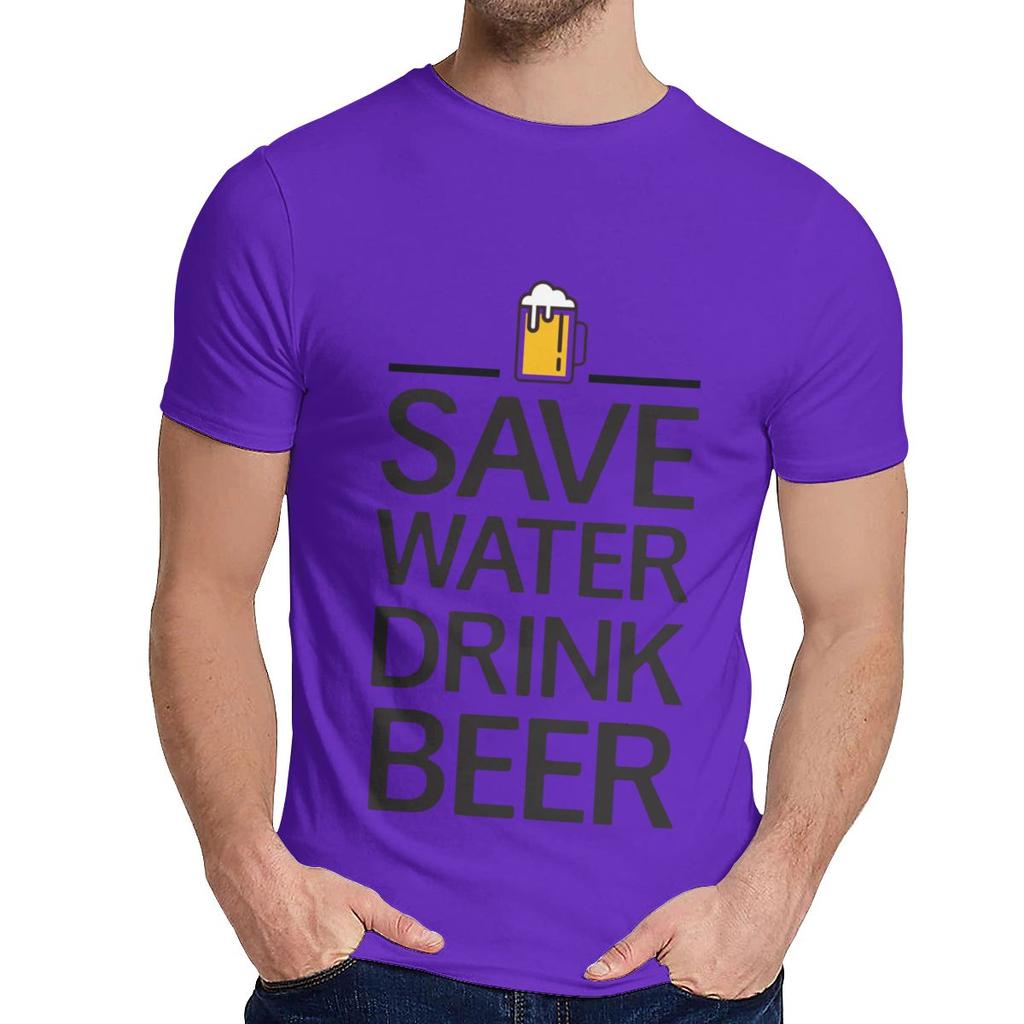 Cotton Save Water Drink Beer Short Sleeve Unisex Hip Hop Nice Classic O Neck Top T