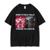 Geboren zum Trödeln Gezwungen zum Festlegen Lustige Katze Meme Damenbekleidung Kurzarm Rundhals Druck Pullover T-Shirts