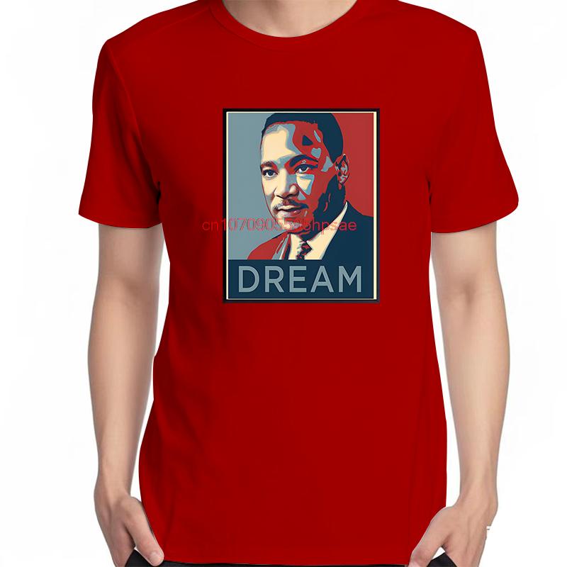 Luther King Jr Stay Dream Fashion Shirts Graphic Tee Tops Tshirt New Arrival Goods Unisex Short Sleeve Tee Cotton Tshirt