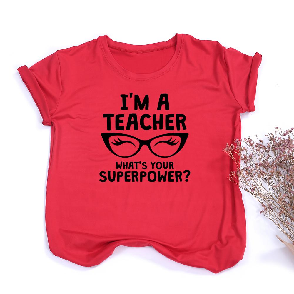 I M A Teacher What S Your Superpower Black Glasses Women Tee Shirt Pink White Clothes XL