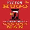 The Last Day of a Condemned Man by Victor Hugo Paperback Book 9781847498700