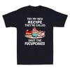 Try My New Recipe They're Called Shut The Fucupcakes Vintage Men's T-Shirt Tee Unisex T-Shirt