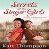 Secrets of the Singer Girls by Kate Thompson Paperback Book 9781447280866